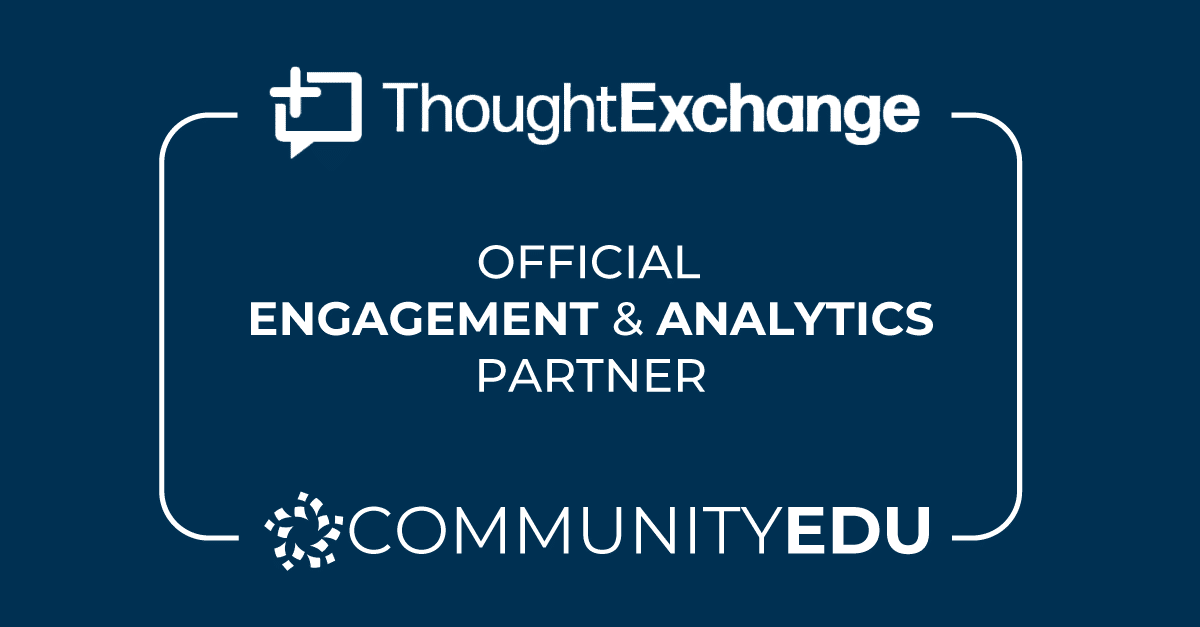 Featured image for “ThoughtExchange Becomes the Official Engagement and Analytics Partner of CommunityEDU”