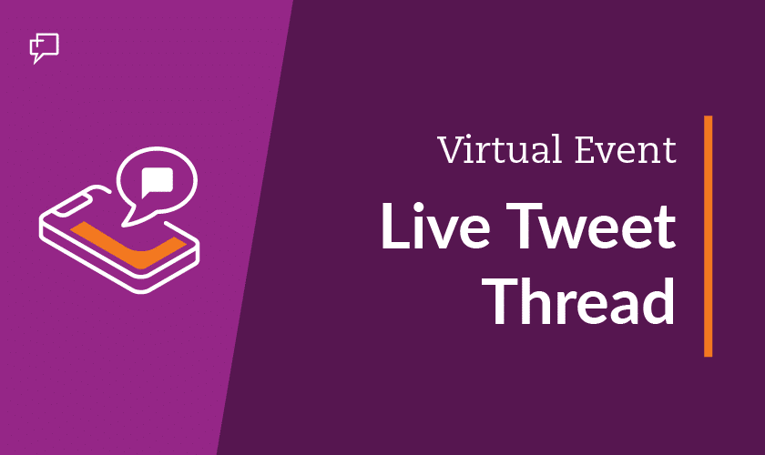 Virtual Event -  Live Tweet Thread Graphic